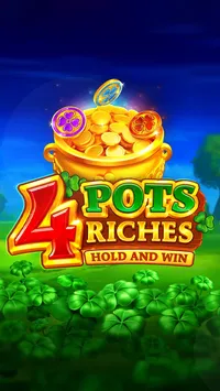 4 Pots Riches: Hold and Win